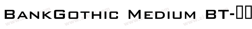 BankGothic Medium BT字体转换